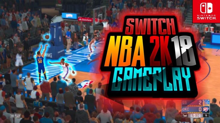 NBA 2K18 – 6 Minutes Amazing GAMEPLAY – Nintendo SWITCH